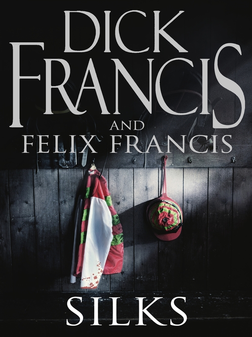 Title details for Silks by Dick Francis - Available